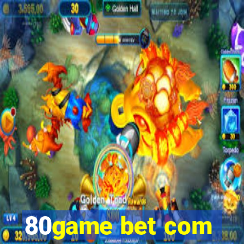 80game bet com